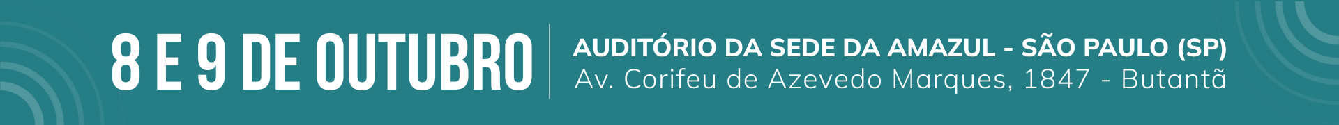 8 e 9 de outubro - Sede da Amazul