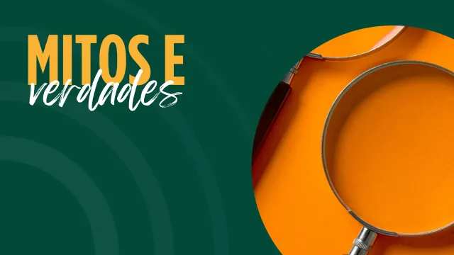 Mitos e verdades